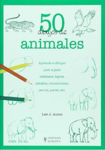 Libro 50 Dibujos De Animales De Lee J. Ames