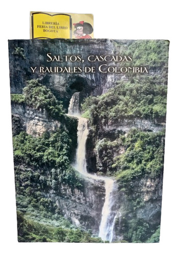 Saltos Cascadas Y Raudales De Colombia - Banco De Occidente 