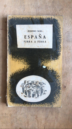 España Fibra A Fibra - Noel, Eugenio