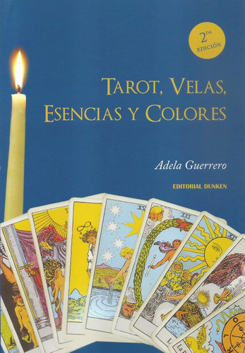Tarot, Velas, Esencias Y Colores - Guerrero, Adela