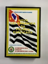 Comprar Livro Nova Lei Orgânica Da Polícia Explicada  Carlos Alberto Marchi De Queiroz 3ª Edição Revisada E Atualizada Associação Dos Delegados De Polícia Do Estado De São Paulo - Adpesp   - C6