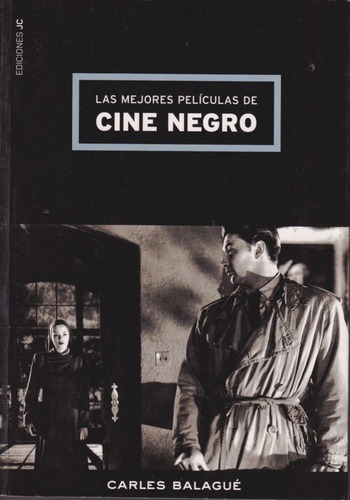 Las Mejores Peliculas De Cine Negro Carles Balague