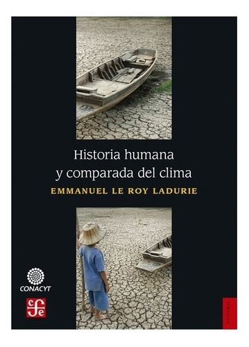 Libro: Historia Humana Y Comparada Del Clima | Emmanuel Le R