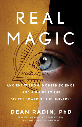 Libro: Real Magic: Ancient Wisdom, Modern Science, And A Gui