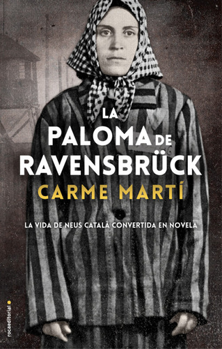 La Paloma De Ravensbruck - Marti Carme