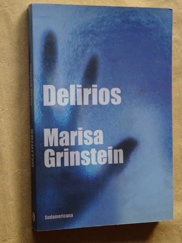 Marisa Grinstein. Delirios/