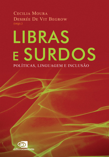Libras E Surdos: Políticas, Linguagem E Inclusão, De Adriana Di Donato. Editora Contexto, Capa Mole, Edição 1 Em Português, 2024
