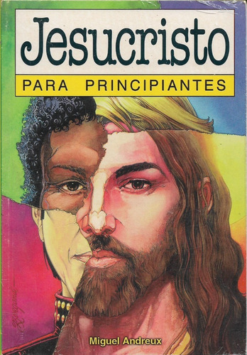 Jesucristo Para Principiantes Miguel Andreux