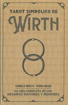 Comprar Tarot Simbólico De Wirth (mazo + Libro Instructivo A Color) 