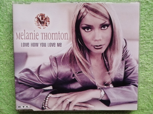 Eam Cd Maxi Single Melanie Thorton Love How You Love Me 2000