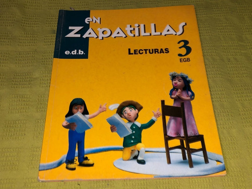 En Zapatillas Lecturas 3 Egb - Edb