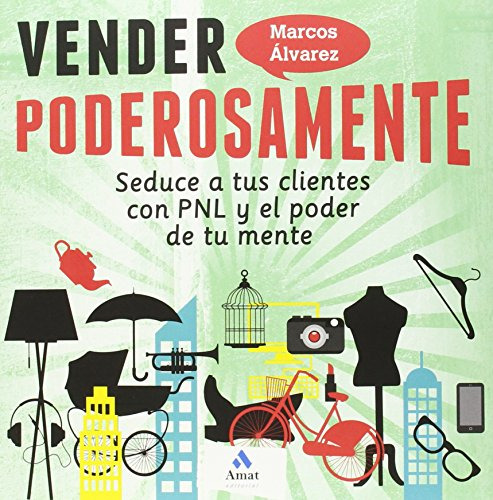 Libro Vender Poderosamente  De Marcos Álvarez Ed: 1