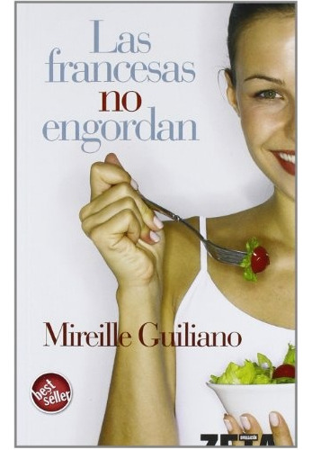 Las Francesas No Engordan - Mireille Giuliano
