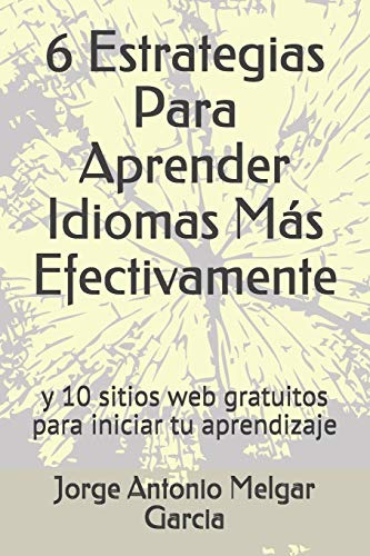 6 Estrategias Para Aprender Idiomas Mas Efectivamente: Y 10