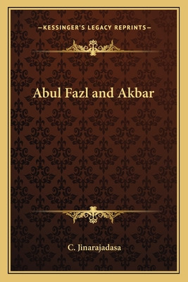 Libro Abul Fazl And Akbar - Jinarajadasa, C.