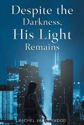 Libro Despite The Darkness, His Light Remains - Vanderwoo...