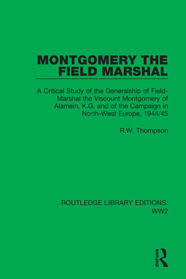 Libro Montgomery The Field Marshal: A Critical Study Of T...