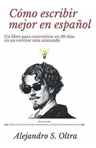 Libro : Como Escribir Mejor En Español Un Libro Para... 