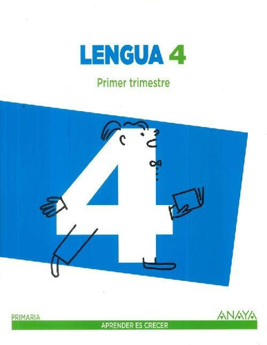 Libro Lengua 4 Primer Segundo Tercer Trimestre Primaria De C