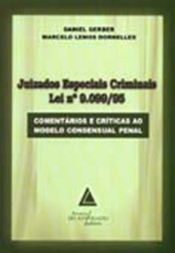 Juizados especiais criminais - Lei nº 9.099/95: Comentário, de Dornelles Lemos. Editorial LIVRARIA DO ADVOGADO, tapa mole en português