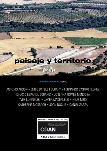 Paisaje Y Territorio, Javier Maderuelo, Ed. Abada