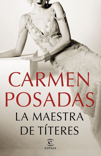 Maestra De Títeres,La, de Carmen Posadas. Editorial Espasa, tapa blanda, edición 1 en español