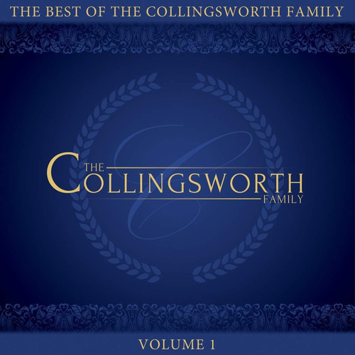Cd: The Best Of The Collingsworth Family, Vol 1