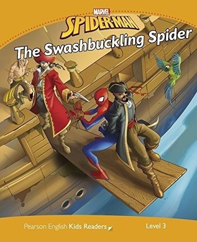 Marvel's spider-man: the swashbuckling spider - Pearson Engl