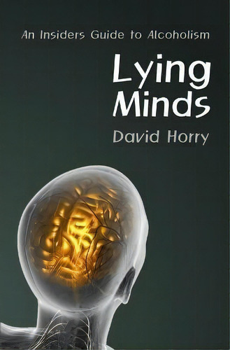 Lying Minds, De David Horry. Editorial Aob Books, Tapa Blanda En Inglés