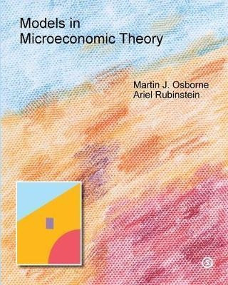 Models In Microeconomic Theory : 'she' Edition - Martin O...