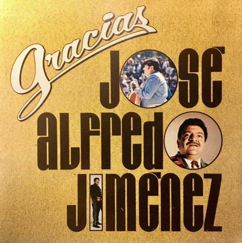 Cd Jose Alfredo Jimenez Gracias - Tres Corazones