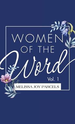 Libro Women Of The Word: Vol. 1 - Parcels, Melissa Joy
