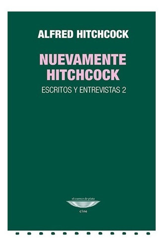 Nuevamente Hitchcock Escritos 2 - Cuenco De Plata