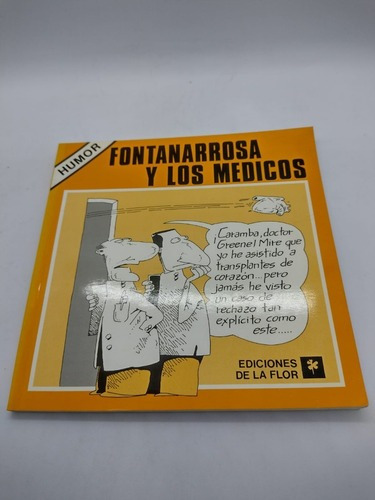 Fontanarrosa Y Los Medcos - Ediciones De La Flor - Usado