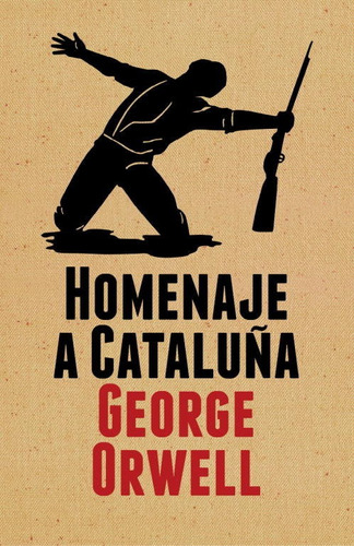 Homenaje A Cataluna / Homage To Catalonia - George Orwell