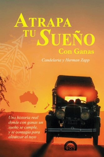 Libro Atrapa Tu Sueño 2 Con Ganas - Herman Y Candelaria Zapp