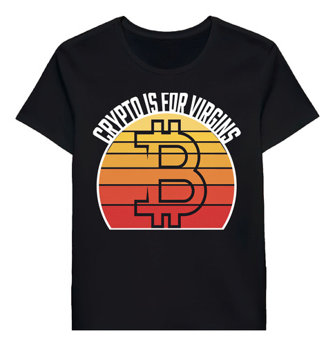 Remera Funny Crypto Is For Virgins Bitcoin Design 98333924