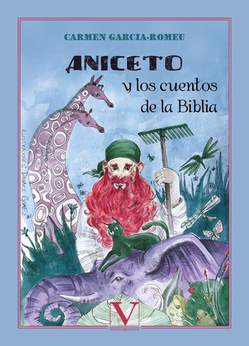 Aniceto Y Los Cuentos De La Biblia, De Carmen García-romeu Y Danayce Gómez. Editorial Verbum, Tapa Blanda, Edición 1 En Español, 2013