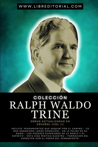 Libro: Colección Ralph Waldo Trine Obras Actualizadas En Esp