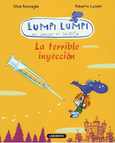 Libro La Terrible Inyeccion - Roncaglia, Silvia/luciani, Ro