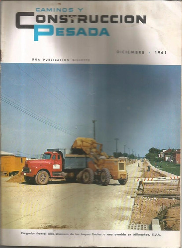 Revista / Caminos Y Construccion Pesada / Diciembre 1961