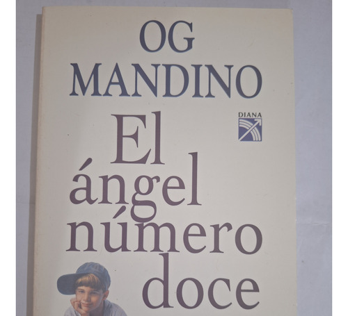 El Angel Numero Doce  Og Mandino  Diana 