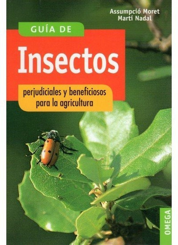 Guia Insectos Perjudiciales Y Beneficiosos - Moret,assump...