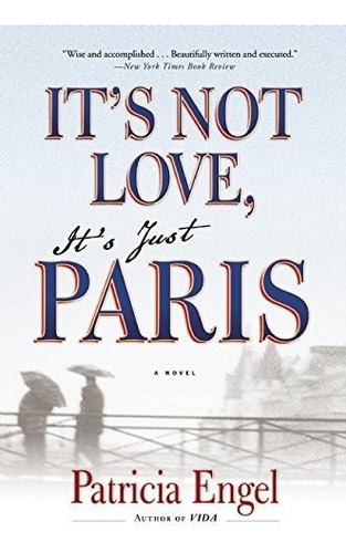 It's Not Love, It's Just Paris Nuevo