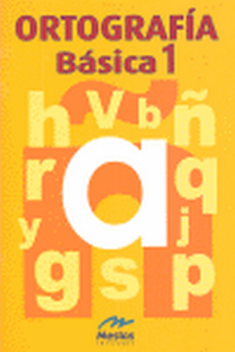Ortografia Basica 1, De Aa Vv. Editorial Mestas Ediciones S.l. En Español