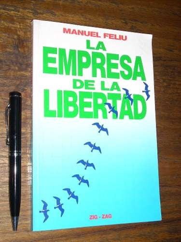 La Empresa De La Libertad Manuel Feliu Zigzag