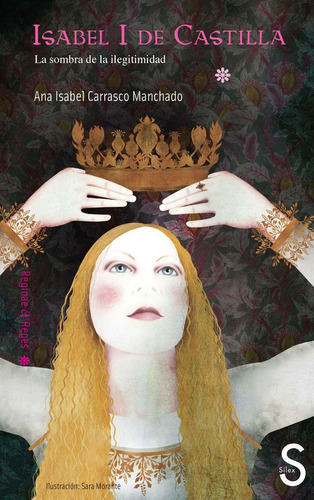 Isabel I De Castilla - Carrasco Manchado  Ana Isabel