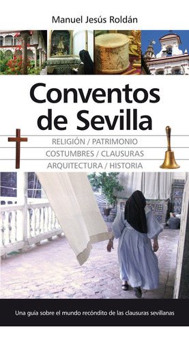 Conventos De Sevilla - Roldan Salgueiro, Manuel Jesus
