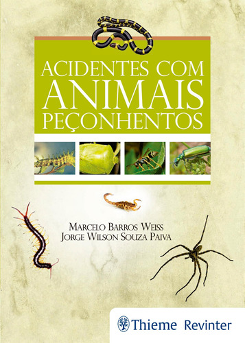 Acidentes com Animais Peçonhentos, de Weiss, Marcelo Barros. Editora Thieme Revinter Publicações Ltda, capa mole em português, 2017