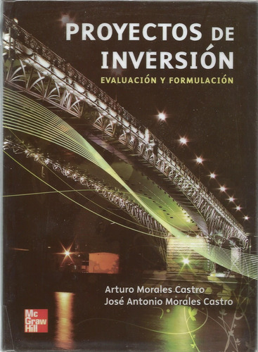 Proyectos De Inversión // Evaluación Y Formulación. 